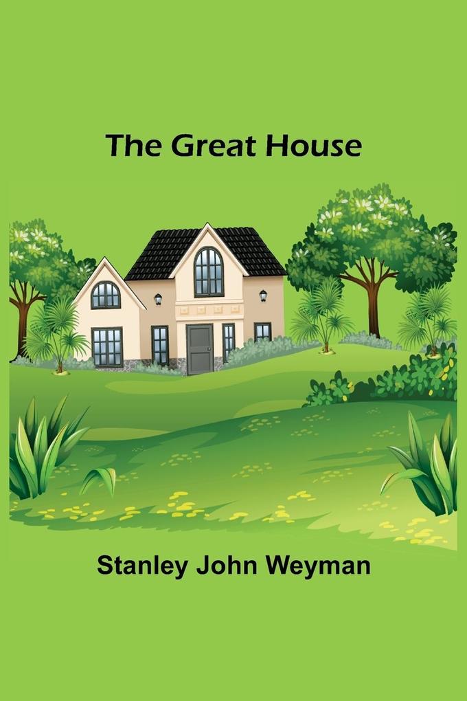 The Great House