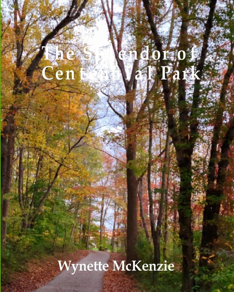 The Splendor of Centennial Park