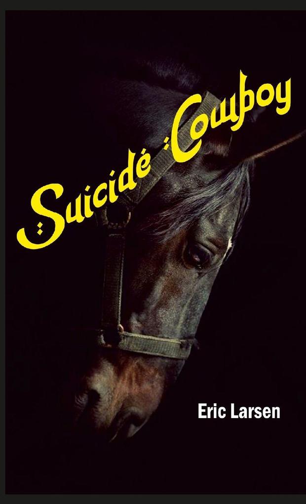 Suicide Cowboy