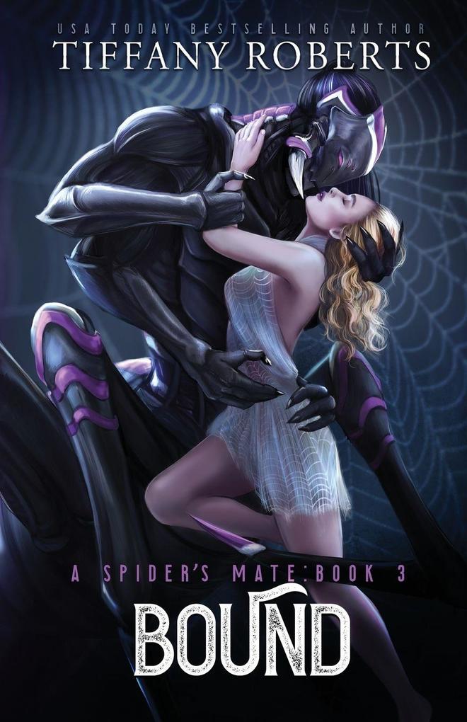Tiffany Roberts Bound (The Spider's Mate #3)