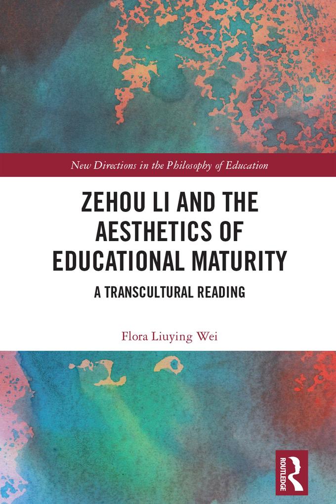 Zehou Li and the Aesthetics of Educational Maturity