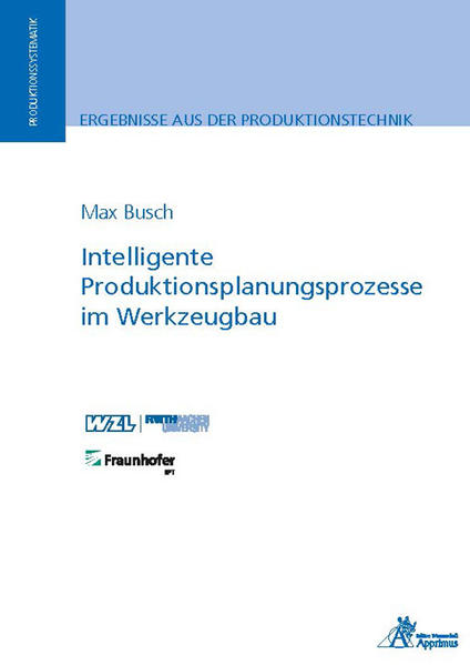Intelligente Produktionsplanungsprozesse im Werkzeugbau