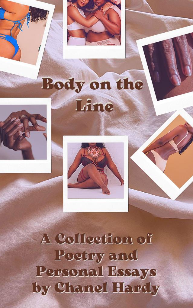 Body on the Line: A Collection of Poetry and Personal Essays
