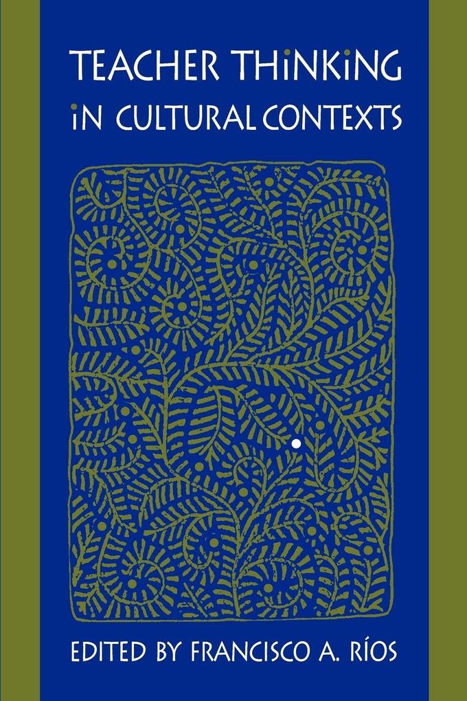 Teacher Thinking in Cultural Contexts