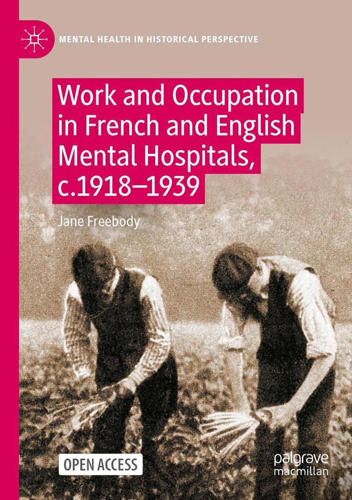 Work and Occupation in French and English Mental Hospitals c.1918-1939