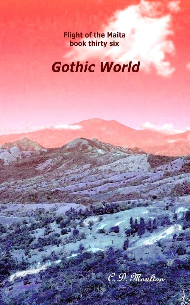 Gothic World (Flight of the Maita #36)