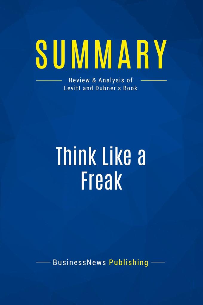 Summary: Think Like a Freak