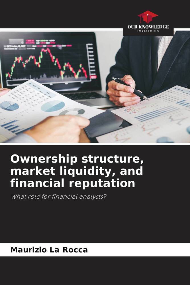 Ownership structure market liquidity and financial reputation
