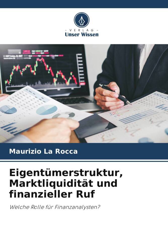 Eigentümerstruktur Marktliquidität und finanzieller Ruf