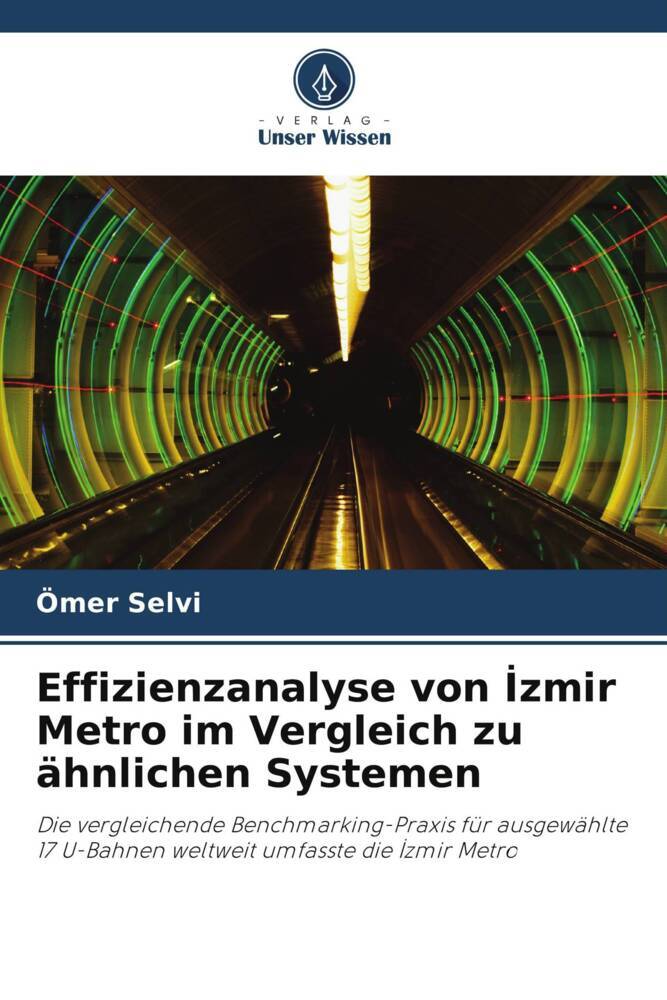 Effizienzanalyse von zmir Metro im Vergleich zu ähnlichen Systemen