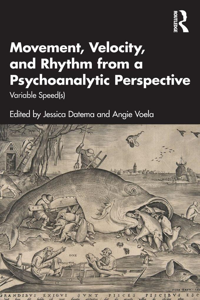 Movement Velocity and Rhythm from a Psychoanalytic Perspective
