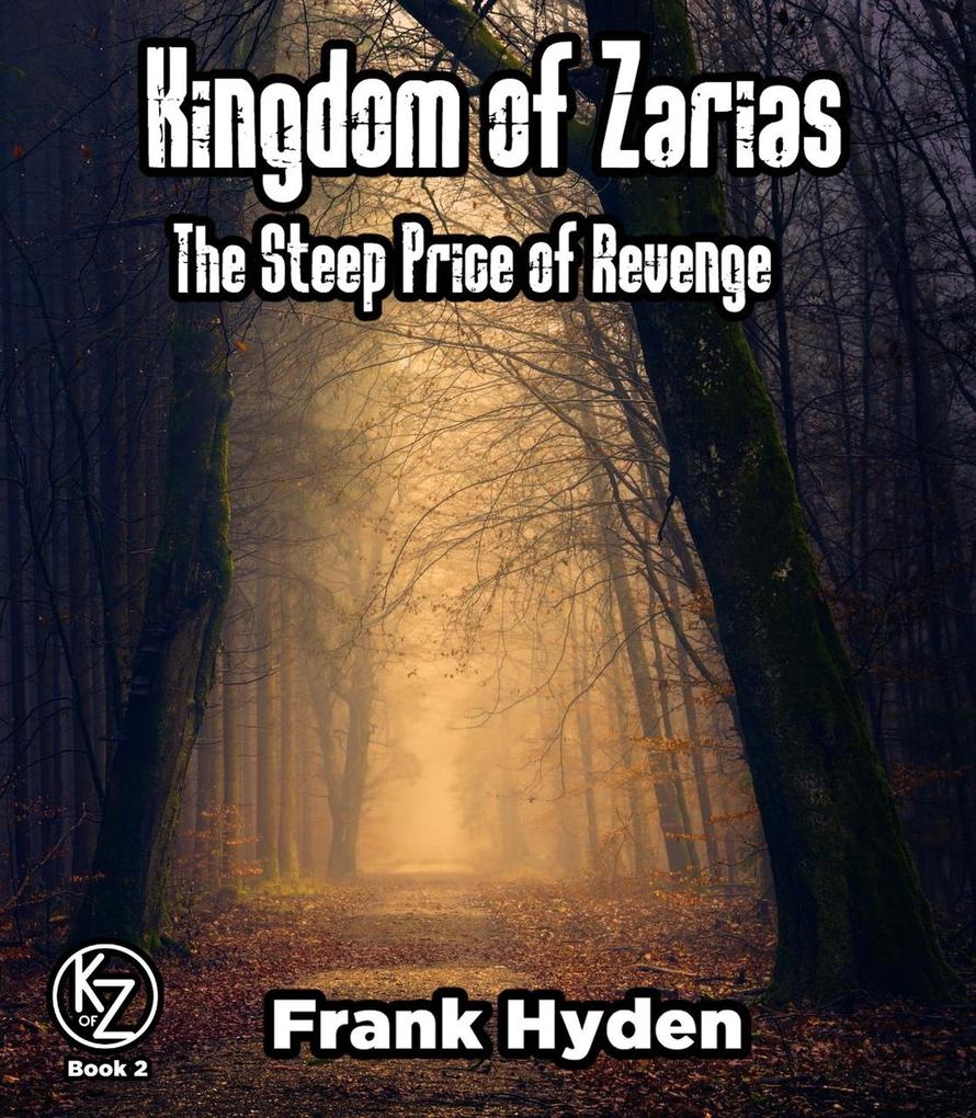 The Steep Price of Revenge (Kingdom of Zarias #2)