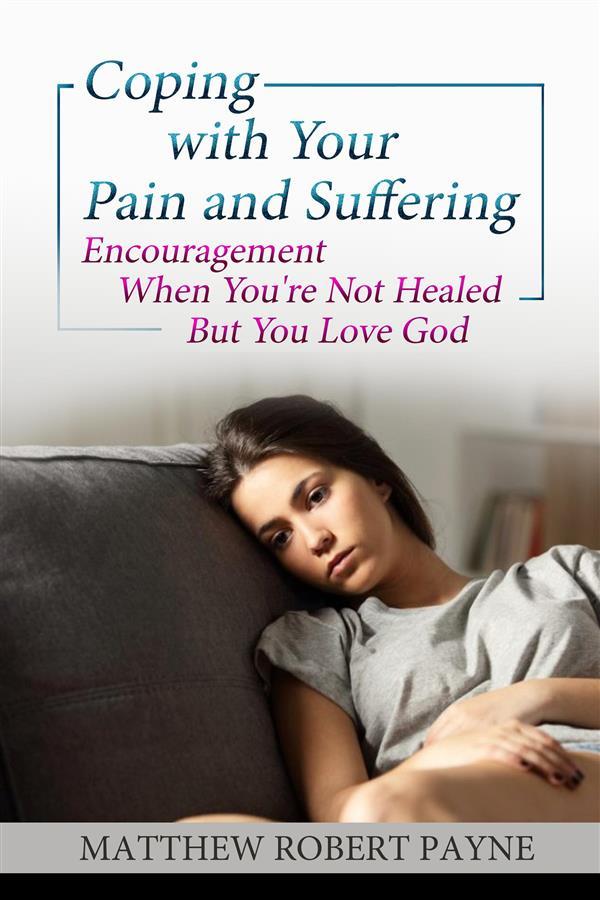 Coping with your Pain and Suffering
