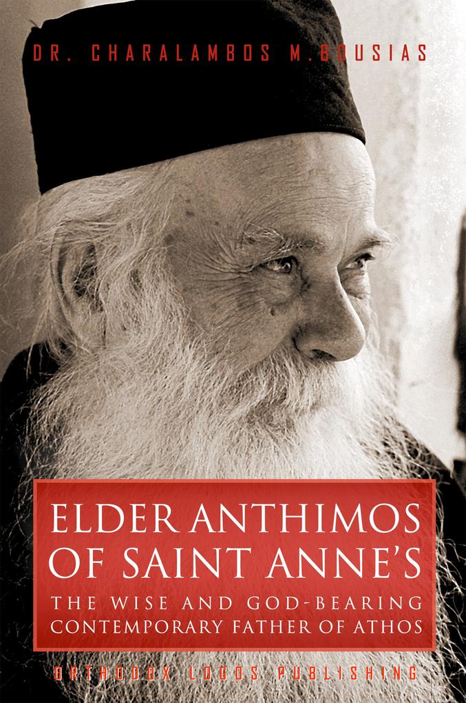 Elder Anthimos Of Saint Anne‘s