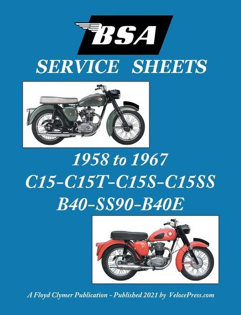 BSA C15-C15t-C15s-C15ss-B40-Ss90-B40e ‘Service Sheets‘ 1958-1967