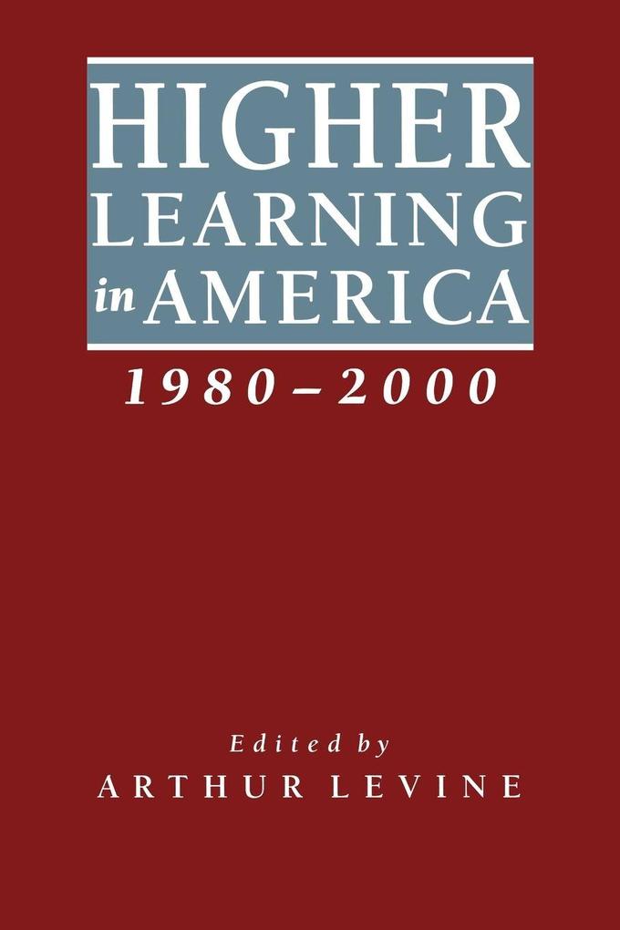 Higher Learning in America 1980-2000