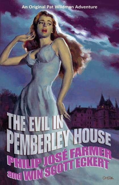 The Evil in Pemberley House: The Memoirs of Pat Wildman Volume 1