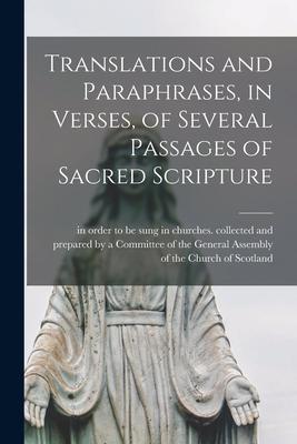 Translations and Paraphrases in Verses of Several Passages of Sacred Scripture [microform]
