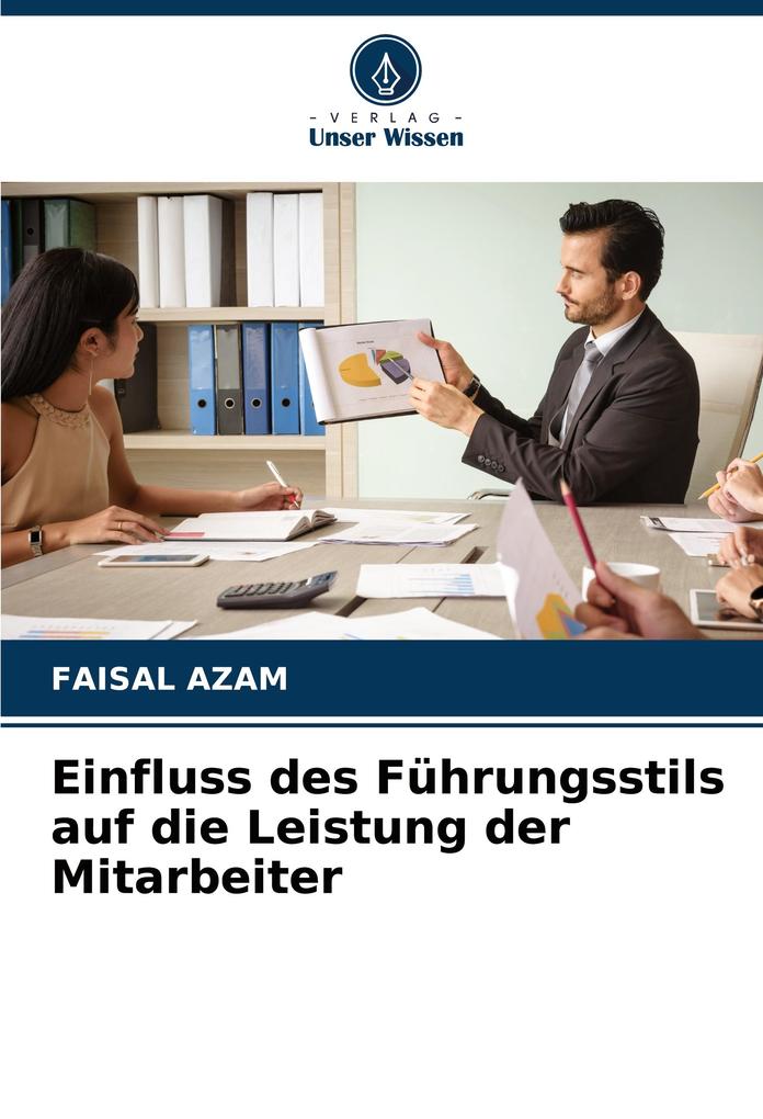Einfluss des Führungsstils auf die Leistung der Mitarbeiter