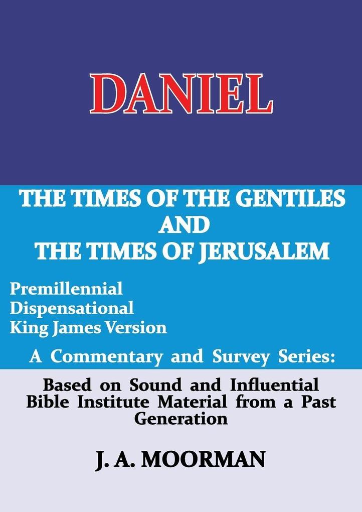 Daniel A Commentary and Survey Series