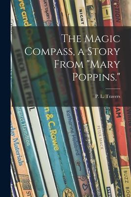 The Magic Compass a Story From Mary Poppins.