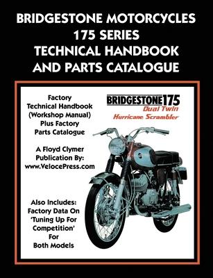 Bridgestone Motorcycles 175 Series Technical Handbook and Parts Catalogue