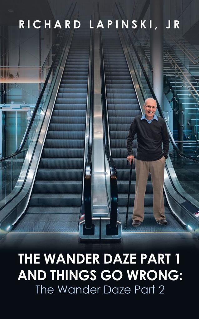 The Wander Daze Part 1 and Things Go Wrong