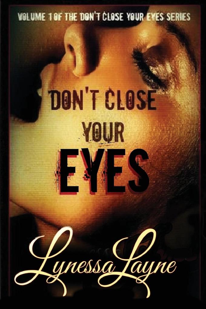 Don‘t Close Your Eyes
