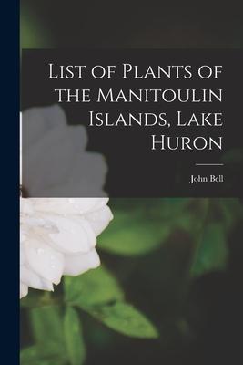 List of Plants of the Manitoulin Islands Lake Huron