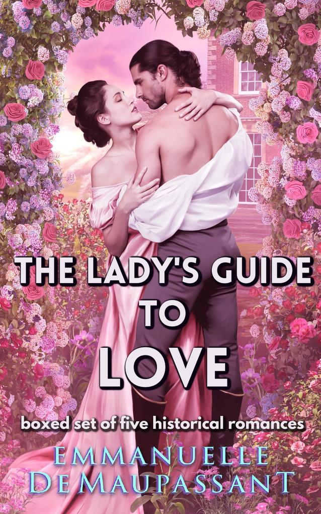 The Lady's Guide to Love : boxed set of five historical romances