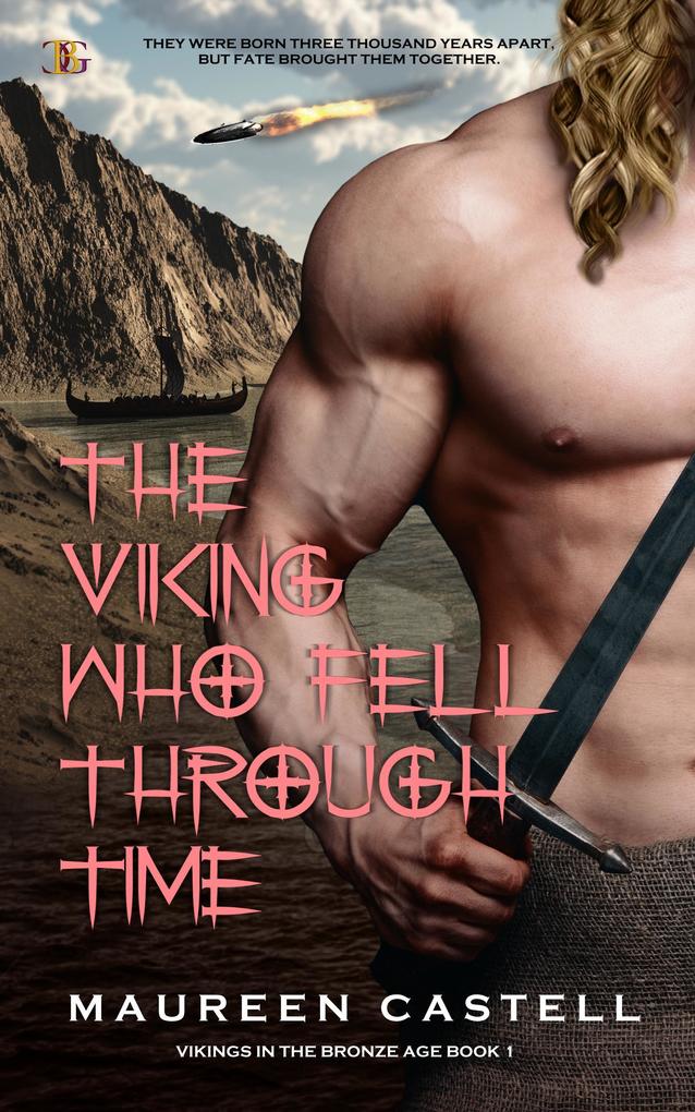 The Viking Who Fell Through Time (Vikings of the Bronze Age #1)