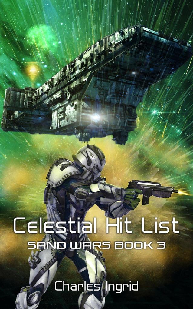 Celestial Hit List (The Sand Wars #3)