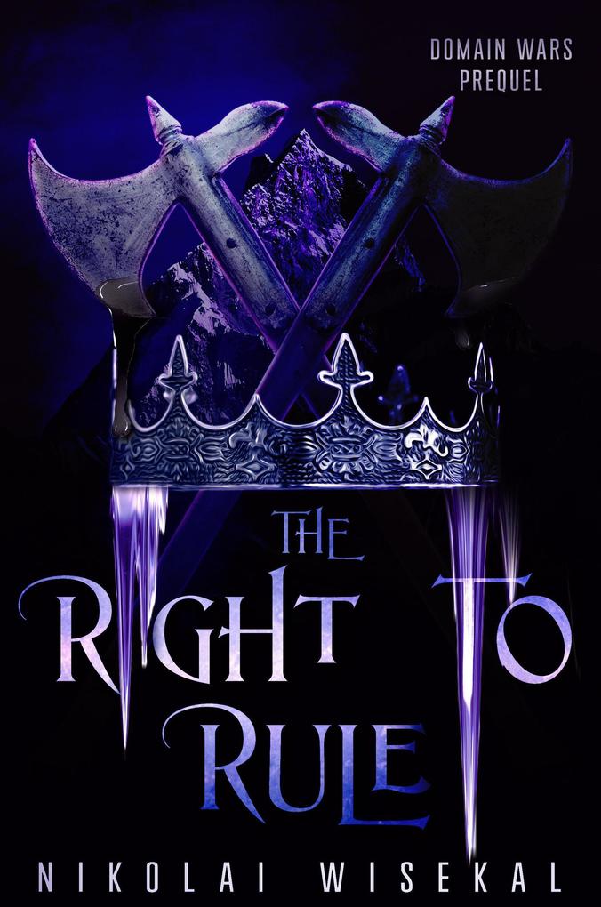The Right to Rule (Domain Wars #0.5)