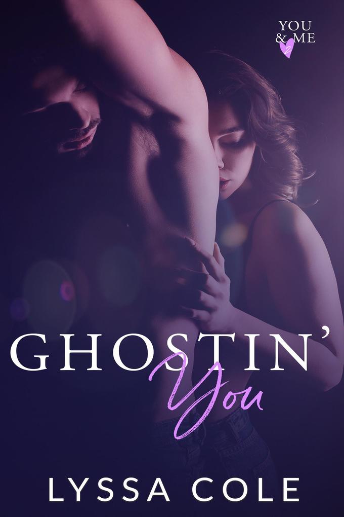Ghostin‘ You ( Series #2)