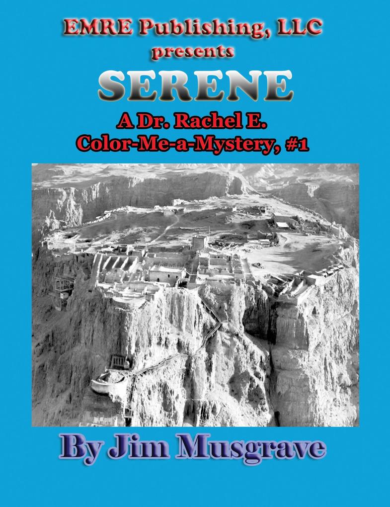Serene (Dr. Rachel Edelstein Color Me a Mystery #1)