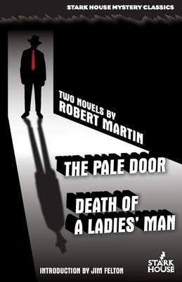 The Pale Door / Death of a Ladies‘ Man
