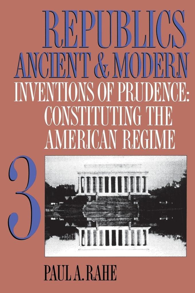 Republics Ancient and Modern Volume III
