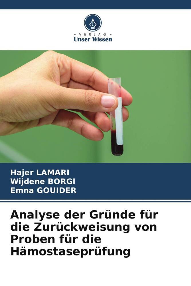 Analyse der Gründe für die Zurückweisung von Proben für die Hämostaseprüfung