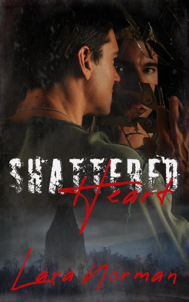 Shattered Heart: A Single Dad Romantic Suspense