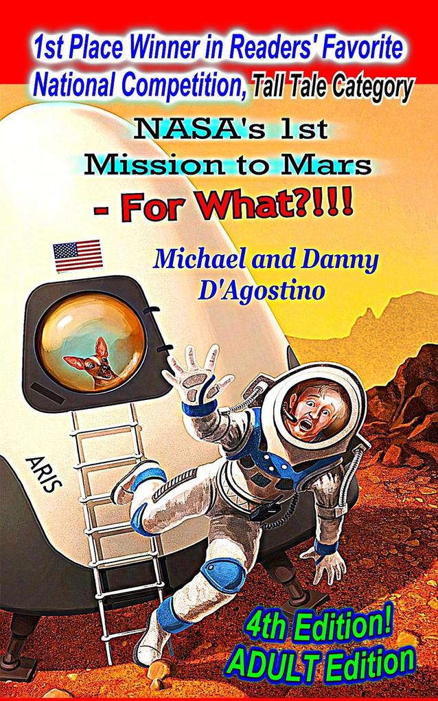 NASA‘s 1st Mission to Mars - For What?!!!