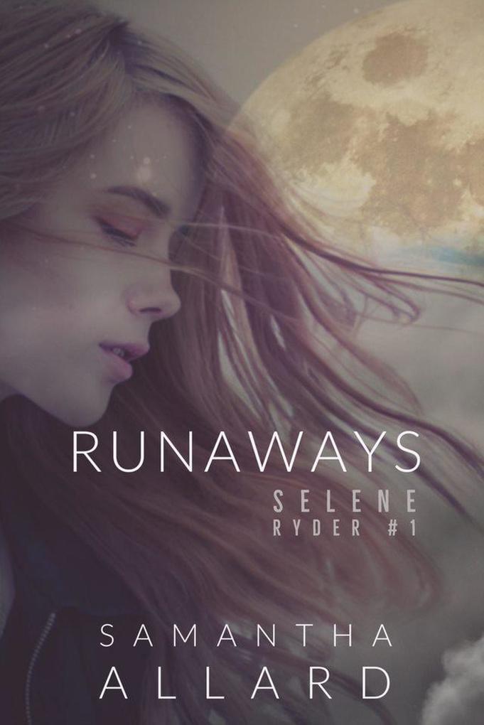 Runaways (Selene Ryder #1)
