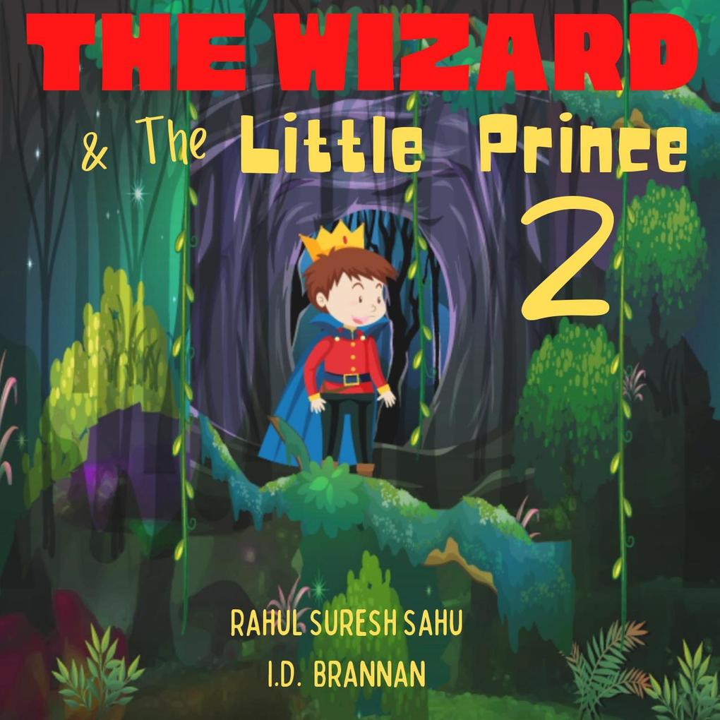 The Wizard and The Little Prince 2!! (The Wizard and The Little Prince!! #2)