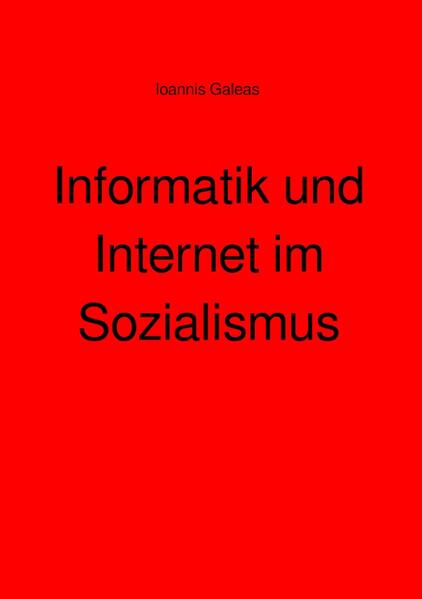 Informatik und Internet im Sozialismus