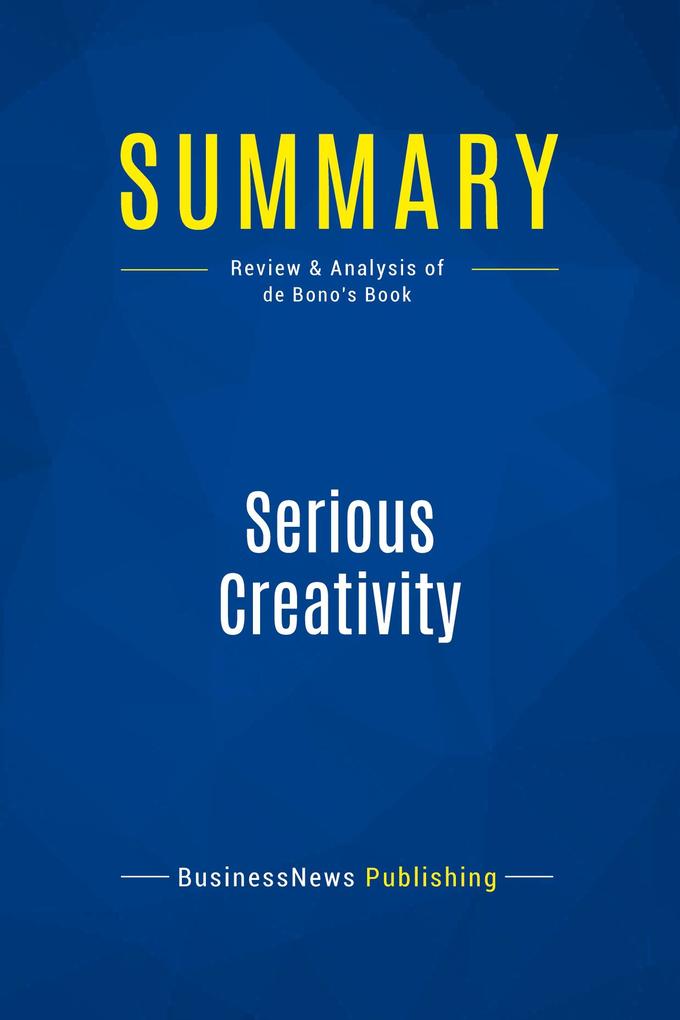 Summary: Serious Creativity