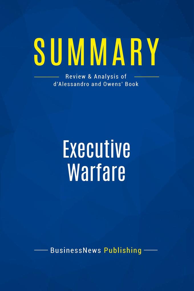 Summary: Executive Warfare