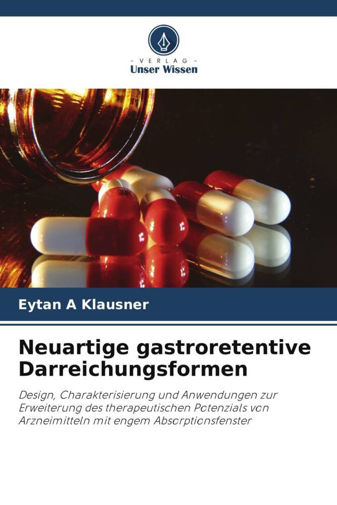 Neuartige gastroretentive Darreichungsformen