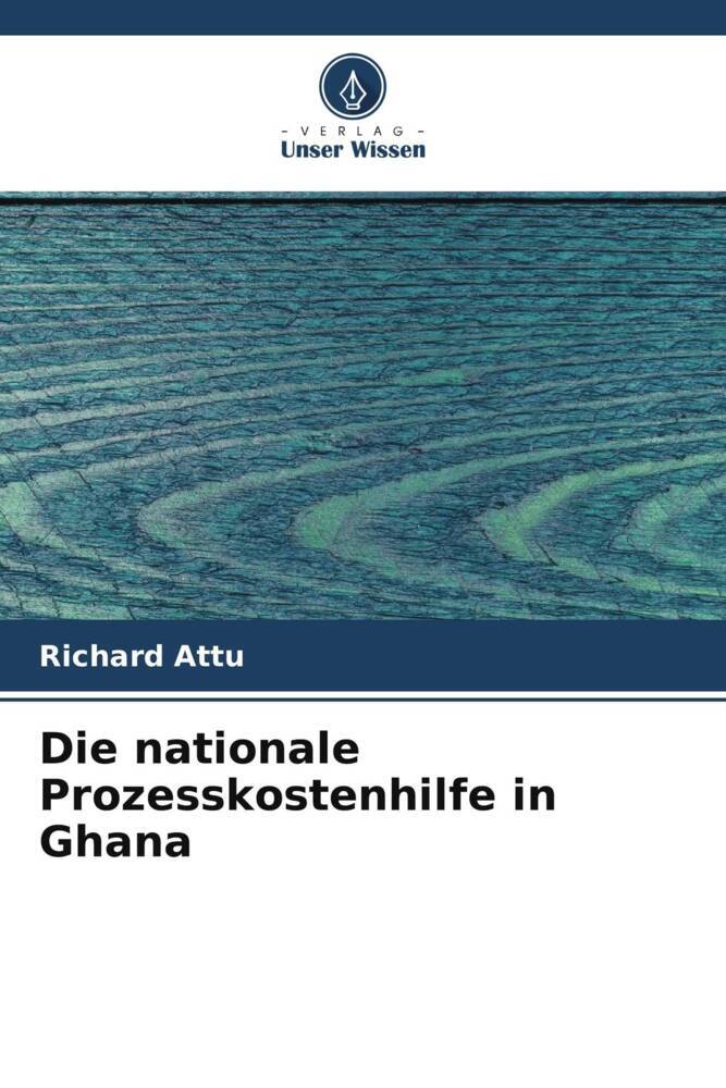 Die nationale Prozesskostenhilfe in Ghana