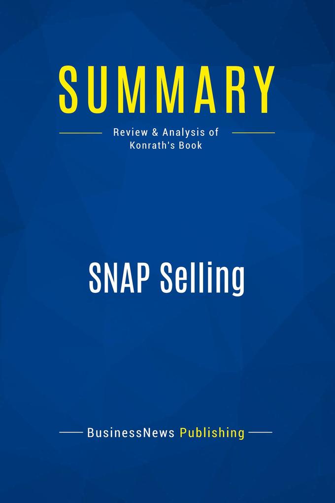 Summary: SNAP Selling