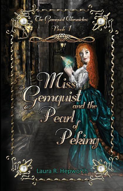 Miss Gemquist and the Pearl of Peking