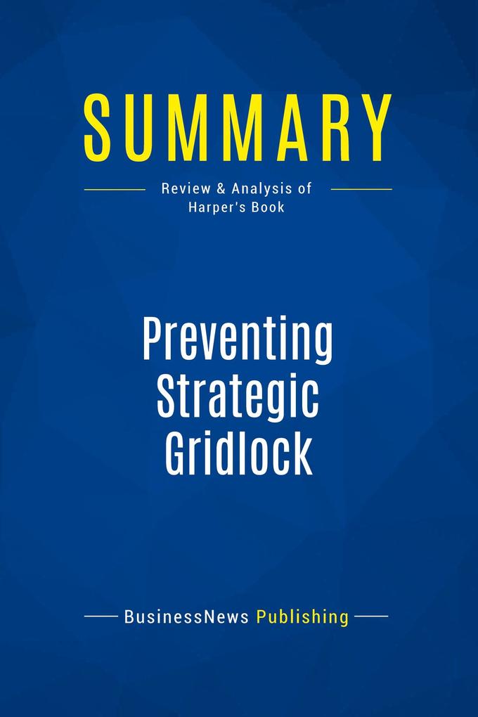 Summary: Preventing Strategic Gridlock